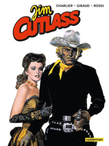 Jim Cutlass - Intégrale - Charlier ; Giraud ; Rossi