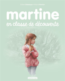 Martine Tome 48 : Martine en classe découverte - Delahaye Gilbert ; Marlier Marcel