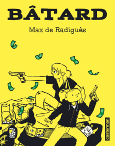 Bâtard - Radiguès Max de