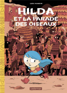 Hilda Tome 3 : Hilda et la parade oiseaux - Pearson Luke