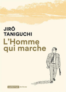 L'Homme qui marche - Taniguchi Jirô ; Labaere Wladimir ; Honnoré Patric