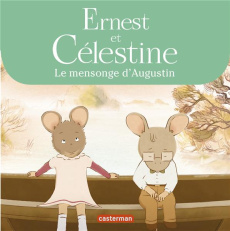 Ernest et Célestine (d'après la série télévisée) : Le mensonge d'Augustin - Regnaud Jean