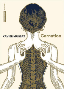 Carnation - Mussat Xavier ; Menu Jean-Christophe ; Rosset Chri