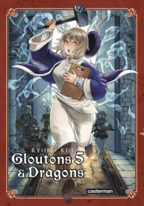 Gloutons et dragons Tome 5 - Kui Ryoko ; Ludmann Sébastien