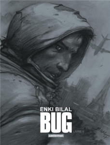 Bug Tome 1 : Edition grand format. Avec un tiré à part - Bilal Enki