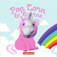Pop Corn la licorne - Chetaud Hélène