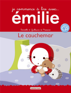 Je commence à lire avec Emilie Tome 17 : Le cauchemar - Pressensé Domitille de ; Pressensé Guillaume de
