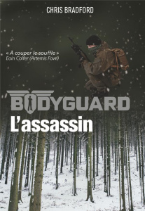 Bodyguard Tome 5 : L'assassin - Bradford Chris ; Petit Chloé