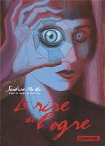 Le rire de l'ogre - Martin Sandrine ; Péju Pierre