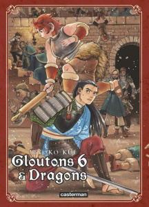 Gloutons et dragons Tome 6 - Kui Ryoko ; Ludmann Sébastien