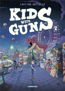 Kids with guns Tome 2 - ARTIGLIO