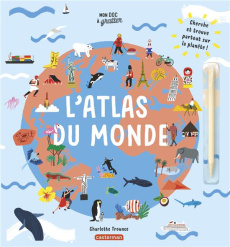 L'atlas du monde. Avec un stylet - Trounce Charlotte