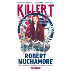 Killer T - Muchamore Robert ; Le Plouhinec Valérie