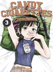 Candy & Cigarettes Tome 3 - Inoue Tomonori ; Koechlin Anaïs ; Berberian Martin