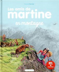 Les amis de Martine Tome 5 : Les amis de Martine à la montagne - Marlier Marcel