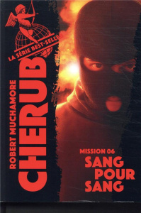 Cherub Tome 6 : Sang pour sang - Muchamore Robert ; Pinchot Antoine