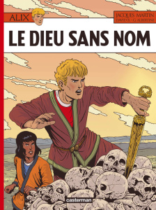 Alix Tome 39 : Le dieu sans nom - Martin Jacques ; David B. ; Albertini G.