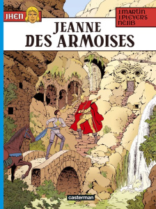 Les aventures de Jhen Tome 19 : Jeanne des Armoises - Martin ; Pleyers ; Néjib
