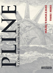 Pline Tome 9 : L'opium d'Andromaque - Yamazaki Mari ; Miki Tori