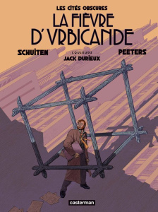 Les cités obscures : La fièvre d'Urbicande. Edition spéciale en couleurs - Schuiten François ; Peeters Benoît ; Durieux Jack