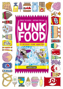 Junk Food - Gleason Emilie ; Croque Arthur