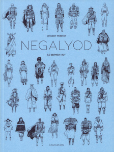 Negalyod Tome 2 : Le dernier mot - Edition grand format noir et blanc - Perriot Vincent