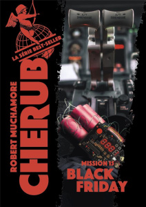 Cherub Tome 15 : Black Friday - Muchamore Robert ; Pinchot Antoine