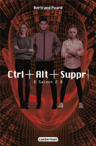 Ctrl Alt Suppr Tome 2 - Puard Bertrand