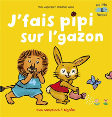 J'fais pipi sur l'gazon. Mes livres surprises - Zagarriga Mimi ; Vilcoq Marianne