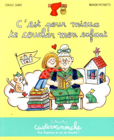 C'est pour mieux te coucher mon enfant - Saudo Coralie ; Piffaretti Marion
