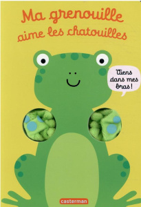 Ma grenouille aime les chatouilles - Louwers Tanja