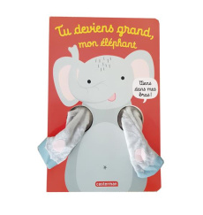 Tu deviens grand, mon éléphant - Louwers Tanja