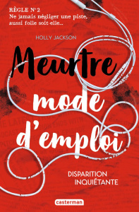 Meurtre mode d'emploi Tome 2 : Disparition inquiétante - Jackson Holly ; Daniellot Corinne