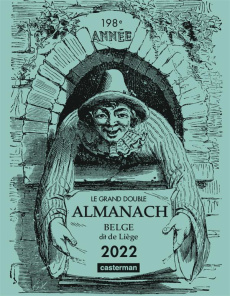 Le grand double almanach belge dit de Liège. Edition 2022 - COLLECTIF