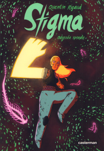 Stigma. Odyssée sporale - Rigaud Quentin