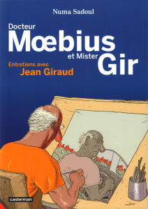 Docteur Moebius et Mister Gir - Sadoul Numa ; Giraud Jean