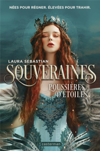 Souveraines Tome 2 : Poussières d'étoiles - Sebastian Laura ; Pellegri Elsa