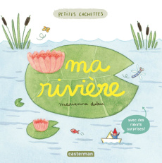 Ma rivière - Dubuc Marianne