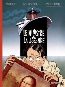 Le ministre et la Joconde - Bourhis ; Bourgeron ; Tanquerelle