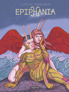 Epiphania - Intégrale - Debeurme Ludovic ; Michaëlis Fanny