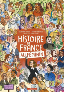 Histoire de France au féminin - Sabbah Blanche ; Mirza Sandrine ; Paoli Clémentine
