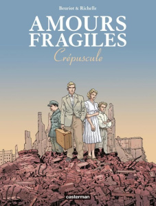 Amours fragiles Tome 9 : Crépuscule - Beuriot Jean-Michel ; Richelle Philippe ; Osuch Do