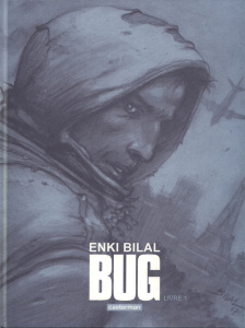 Bug Tome 1 . Edition de luxe - Bilal Enki