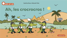 Ah, les crocrocros ! - Beau Sandrine ; Pinto Deborah
