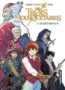 Les Trois Mousquetaires Tome 1 : D'Artagnan - Tchao Cédric