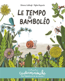 Le Tempo de Bamboléo - Sabbagh Clémence ; Rigaudie Mylène