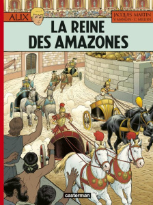 Alix Tome 41 : La Reine des Amazones - Mangin Valérie ; Millien Chrys ; Martin Jacques