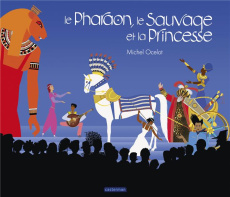 Le Pharaon, le Sauvage et la Princesse - Ocelot Michel