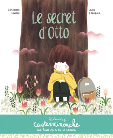 Le secret d'Otto - Rivière Bénédicte ; Faulques Julie