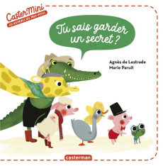 Tu sais garder un secret ? - Lestrade Agnès de ; Paruit Marie
